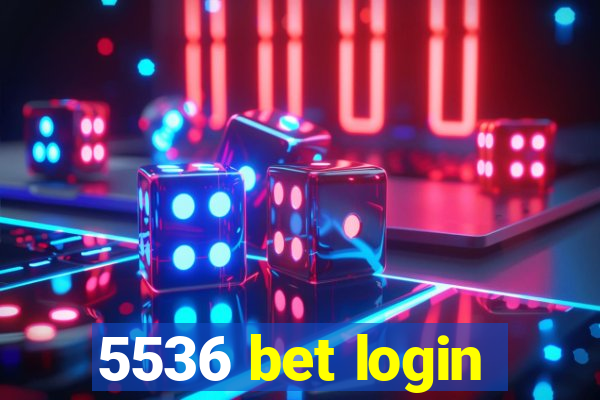 5536 bet login